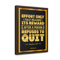 Thumbnail for Effort Only Releases Its Reward by Napoleon Hill | Motivational Framed Canvas Print