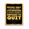 Effort Only Releases Its Reward by Napoleon Hill | Motivational Canvas Print