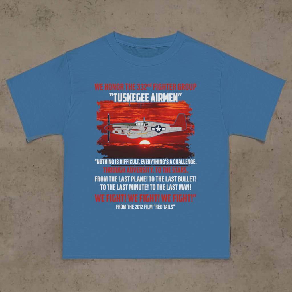 We Fight, We Fight, We Fight - Tuskegee Airmen - Red Tails Inspirational Quote - Unisex Vintage Tee