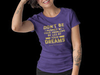 Thumbnail for Be Led by Your Dreams - Ralph Waldo Emmerson Inspirational Quote - Meaningful Motivational Vintage Tee