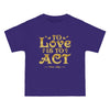 To Love Is To Act - Victor Hugo Quote - Women's Vintage Tee