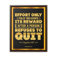Thumbnail for Effort Only Releases Its Reward by Napoleon Hill | Motivational Framed Canvas Print
