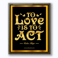 Thumbnail for To Love Is to Act - Victor Hugo Quote - Canvas Print