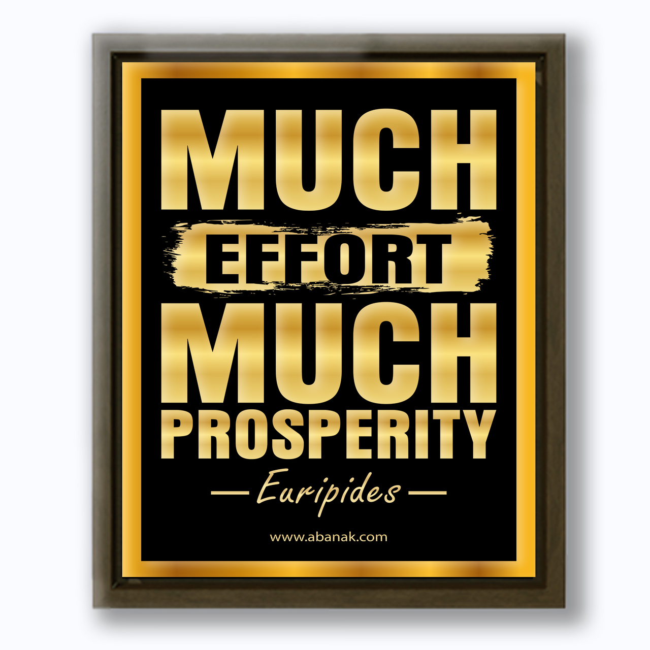 Much Effort, Much Prosperity - Euripides Quote - Canvas Quotes