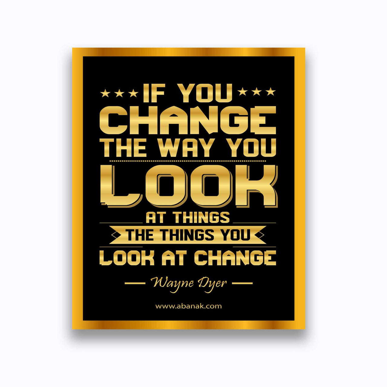 Change the Way You Look - Wayne Dyer Quote - Canvas Print