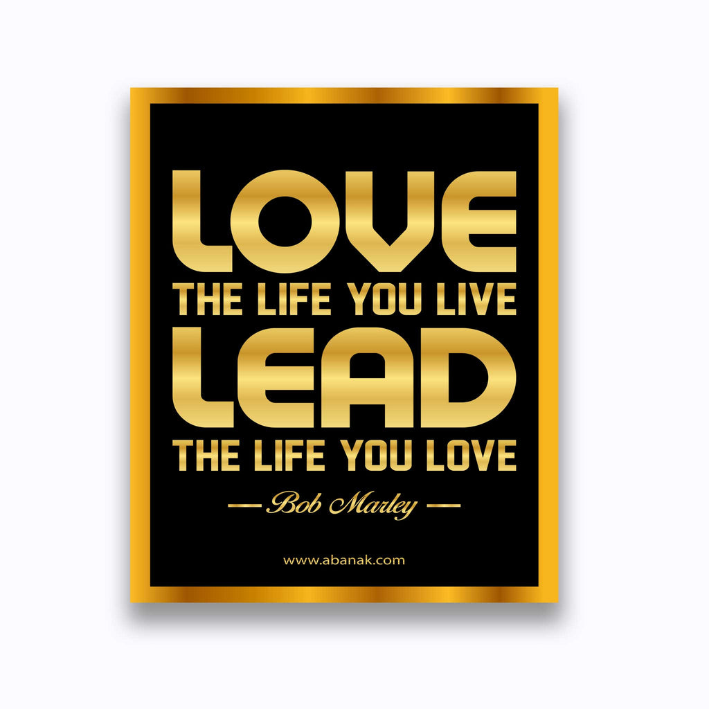 Love the Life You Live - Bob Marley Quote - Canvas Print