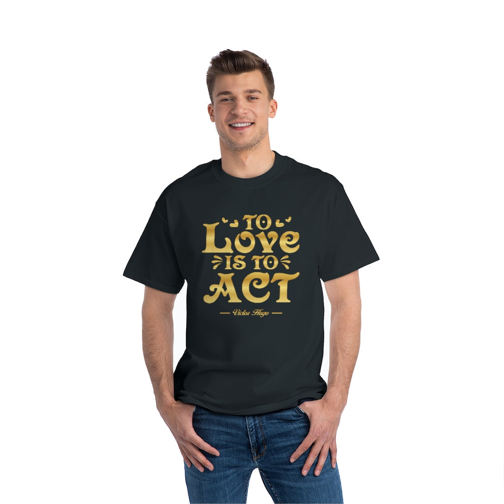 To Love Is To Act - Victor Hugo Quote - Men's Vintage Tee