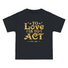 To Love Is To Act - Victor Hugo Quote - Men's Vintage Tee
