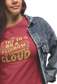 Thumbnail for Be a Rainbow in Someones Cloud - Maya Angelou Inspirational Quote - Vintage Unisex Tee